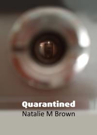 Quarantined