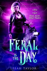 Feral is the Day