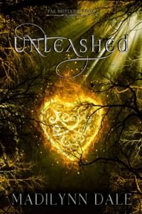 Unleashed, Fae Shifters 2