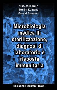 Microbiologia medica II: sterilizzazione, diagnosi di laboratorio e risposta immunitaria