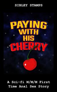 Paying With His Cherry: A Sci-fi M/M/M First Time Anal Sex Story