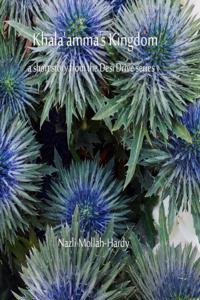 Khala'amma's Kingdom: a Short Story From the Desi Drive Series