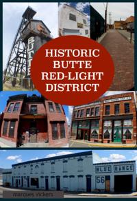 Red Light District: Butte, Montana