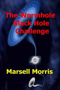 Wormhole, Black Hole, Challenge