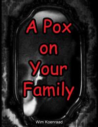 Pox on Your Family