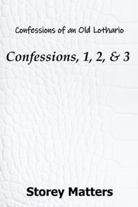 Confessions 1,2, & 3