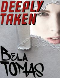 Deeply Taken