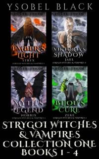 Strygoi Witches & Vampires: Collection One, Books 1 - 4