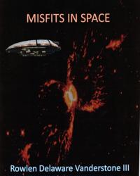 Misfits in Space