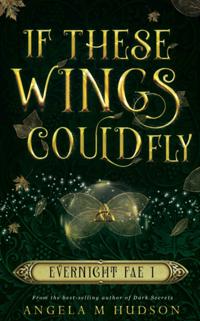 If These Wings Could Fly