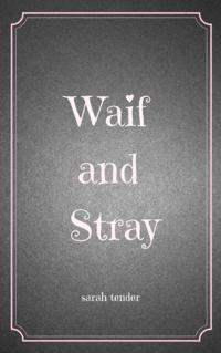 Waif and Stray