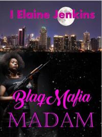 Blaq Mafia Madame
