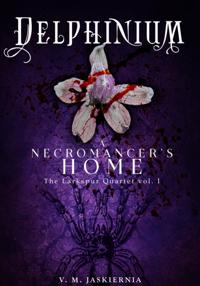 Delphinium, or A Necromancer's Home