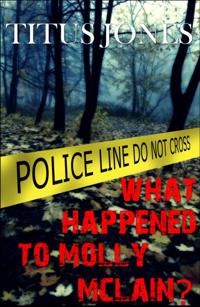 What Happened to Molly McLain?