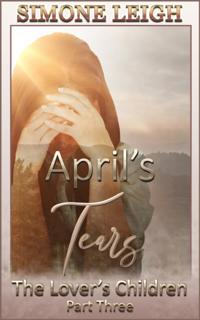 April's Tears - The Lover's Children #3