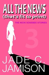 All the News (That's Fit to Print)