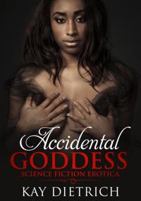 Accidental Goddess
