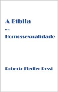 Biblia e a Homossexualidade