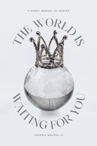 World Is Waiting for You