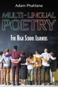 Multi-Lingual Poetry for High School Learners