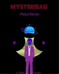 Mysterieau Resurfaces