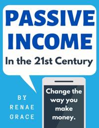 Passive Income in the 21st Century