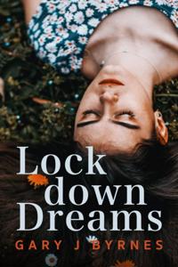 Lockdown Dreams