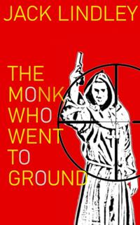 Monk Who Went to Ground