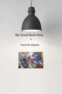 My Tunnel Book Story