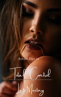 Total Control: Late Meeting