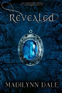 Revealed, Fae Shifters 3