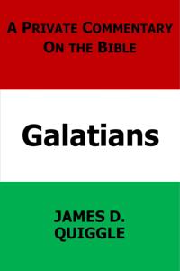 Private Commentary on the Bible: Galatians