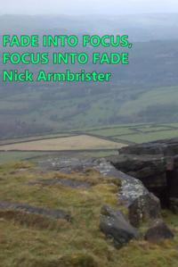 Fade into Focus, Focus into Fade
