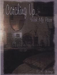 Catching Up With My Past