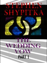 Wedding Vow Part 1