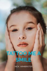 Tattoo Me A Smile