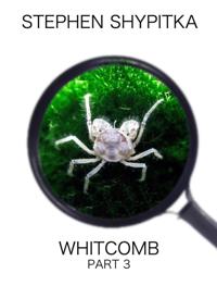Whitcomb Part 3