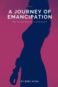 Journey of Emancipation- Will She Find What She's Searching For?