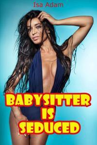 Babysitter Is Seduced