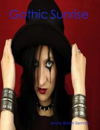 Gothic Sunrise