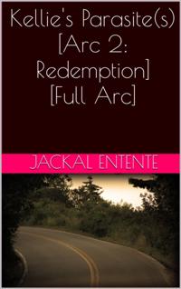Kellie's Parasite(s) [Arc 2: Redemption]