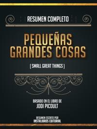 Resumen Completo: Pequenas Cosas Grandes (Small Great Things) - Basado En El Libro De Jodi Picoult