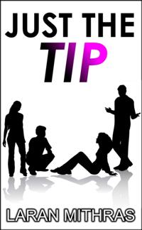 Just the Tip