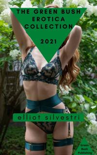 Green Bush Erotica Collection 2021