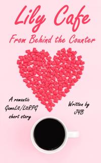 Lily Cafe: From Behind the Counter
