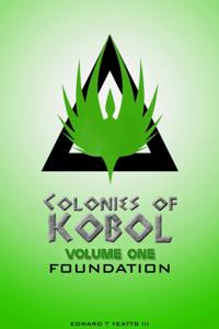 Colonies of Kobol - Volume One: Foundation