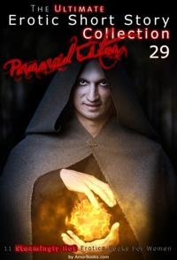 Ultimate Erotic Short Story Collection 29 - Paranormal Edition