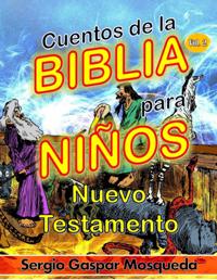 Cuentos de la Biblia para ninos. Vol. 2. Nuevo Testamento