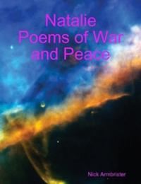 Natalie: Poems of War and Peace