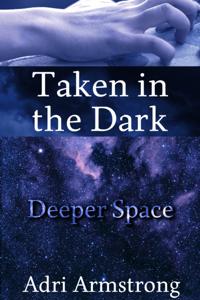 Taken in the Dark